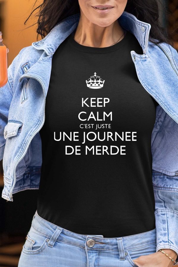 Keep Calm Journee - Tshirt Femme
