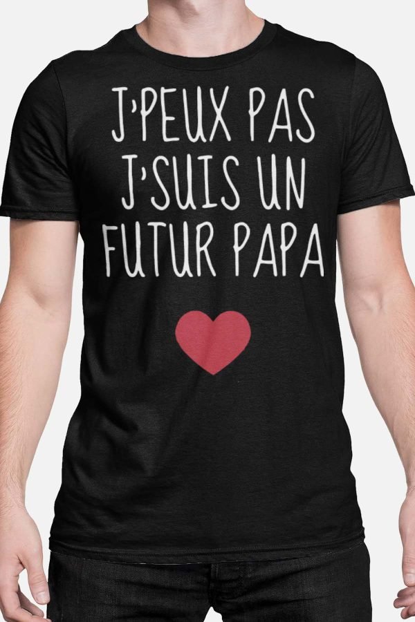 J'peux pas je suis futur papa - Tshirt Homme