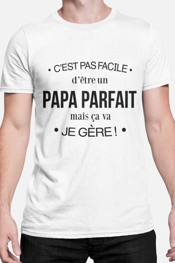 Papa parfait gère - Tshirt Homme