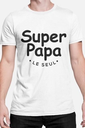 Super papa le seul - Tshirt Homme