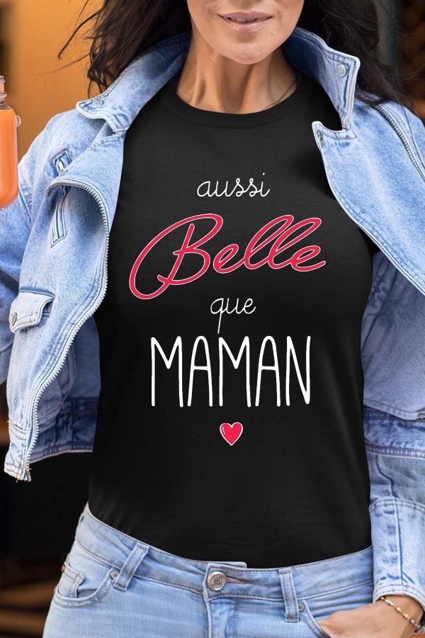 Aussi belle que maman - Tshirt Femme