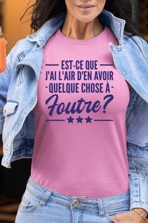 chose a foutre – Tshirt Femme – Rose