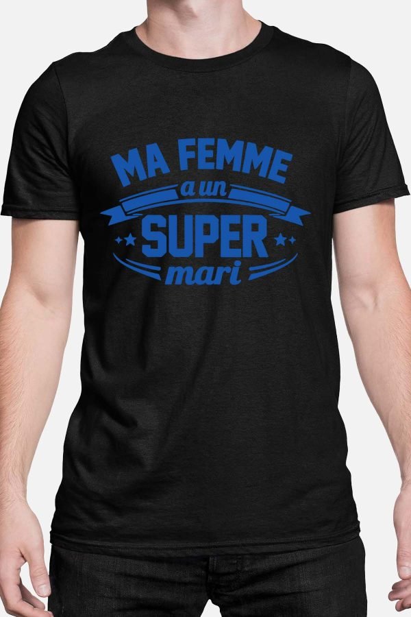 Ma femme super mari - Tshirt Homme