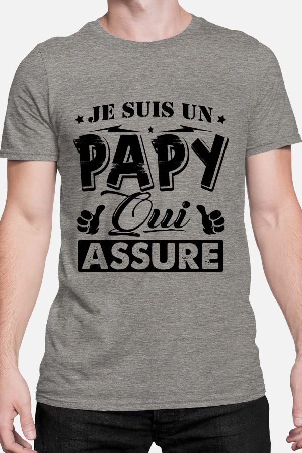 Papy qui assure - Tshirt Homme