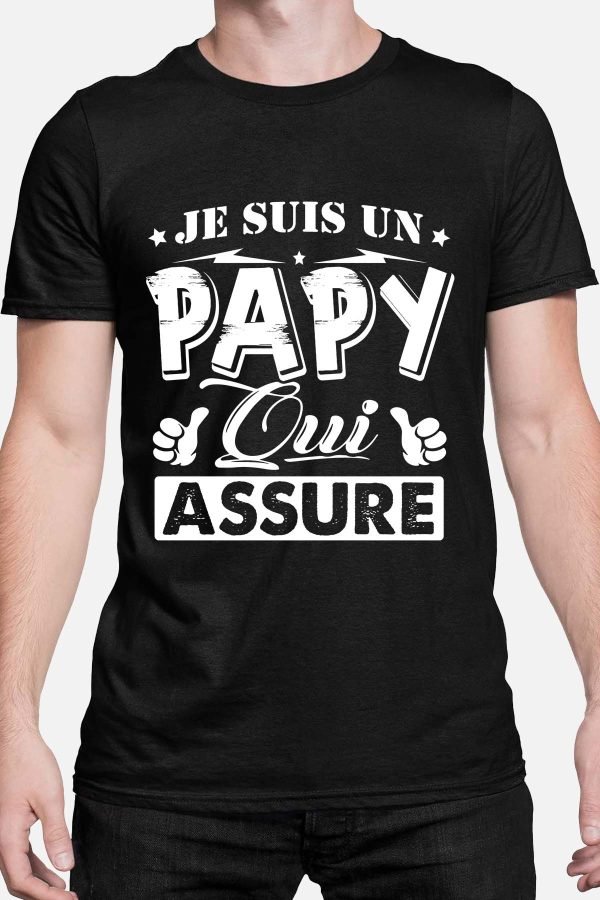 Papy qui assure - Tshirt Homme
